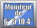 Moniteur de 6�� � 10,4��