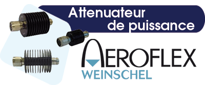 Attenuateurs : Aeroflex Weinschel
