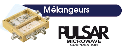 M�langeur double balanced et triple balanced, CMS et connectoris� -> PULSAR