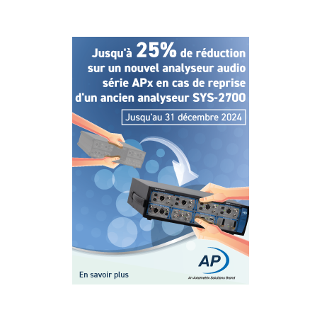 Jusqu'à 25% de réduction sur votre analyseur APx pour la reprise d'un SYS-2700