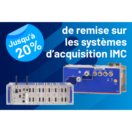Jusqu’à 20% de remise sur les systèmes d’acquisition IMC + Reprise de votre ancien matériel