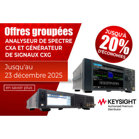 Jusqu'à -20% sur les analyseurs de spectre CXA et générateurs de signaux CXG
