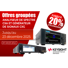 Jusqu'à -20% sur les analyseurs de spectre CXA et générateurs de signaux CXG