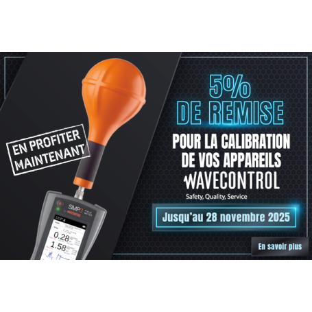 5% de remise pour la calibration de vos appareils Wavecontrol !