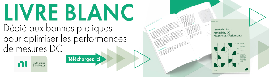 Livre blanc NI : bonnes pratiques pour optimiser les performances de mesures DC