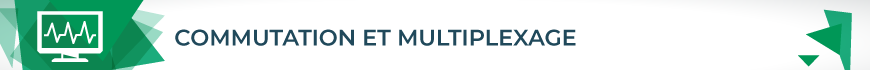 Commutation multiplexage