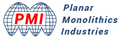 PLANAR MONOLITHICS INDUSTRIES (PMI)