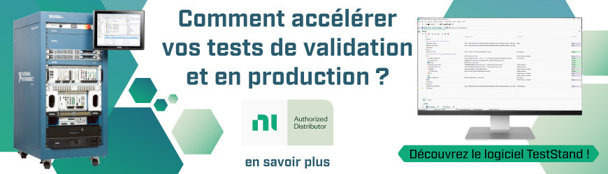 Comment accélérer vos tests de validation et en production ? Découvrez TestStand  !