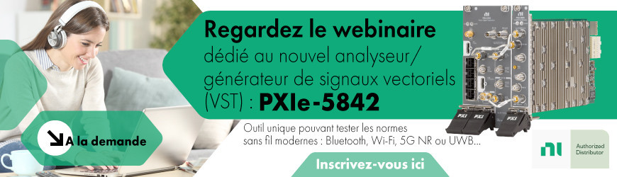 Webinaire dédié analyseur/ générateur de signaux vectoriels (VST) 