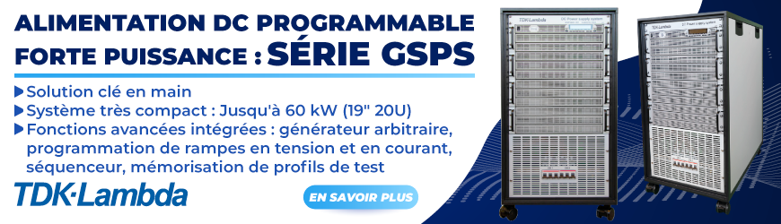 Alimentation DC programmable forte puissance de chez TDK Lambda : Série GSPS