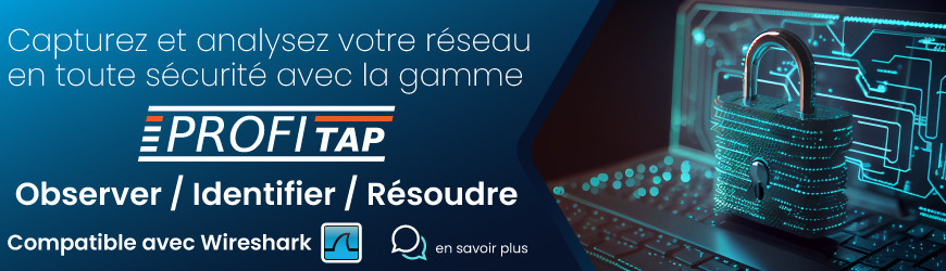 Capturez et analysez votre réseau en toute sécurité avec la gamme Profitap