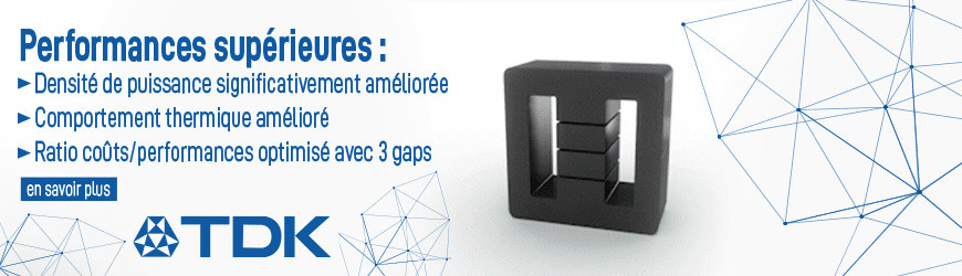 Transformez vos conceptions électroniques avec les ferrites TDK