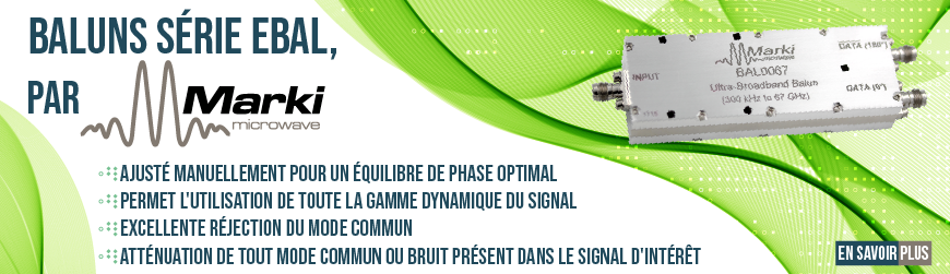 Série de Baluns large bande (DC- 67 GHz) "EBAL" par Marki