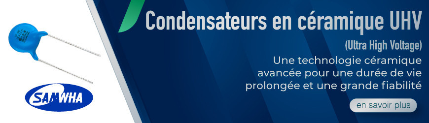 Condensateurs UHV : une meilleure durée de vie pour vos conceptions