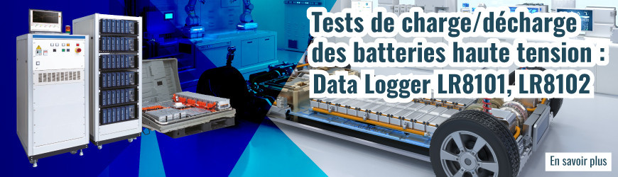 Solution pour les tests de charge/décharge des batteries haute tension : DataLogger LR8101 & LR8102