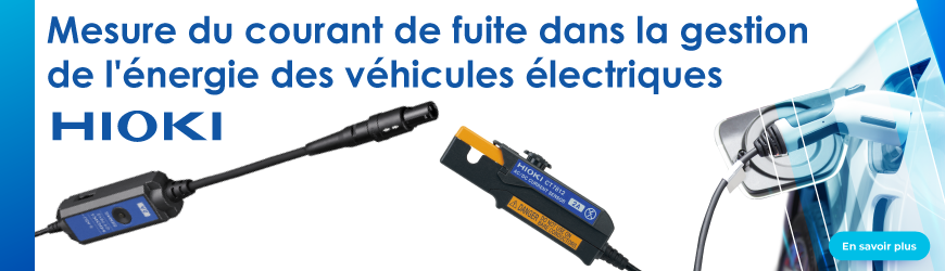 Mesure du courant de fuite dans la gestion de l’alimentation des véhicules électriques (VE)