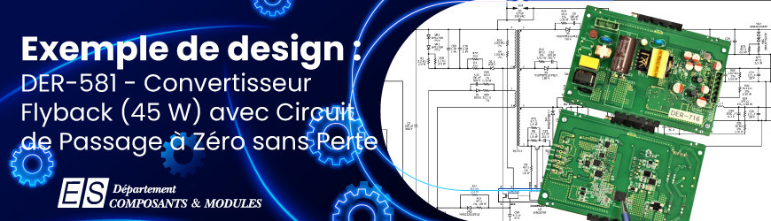Exemple de design : DER-581 - Convertisseur Flyback de 45 W avec Circuit de Passage à Zéro sans Perte