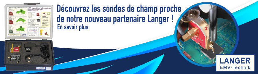 Découvrez les sondes de champ proche de notre nouveau partenaire Langer !