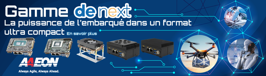 Gamme "de next" d'AAEON : La puissance de l’embarqué dans un format ultra compact