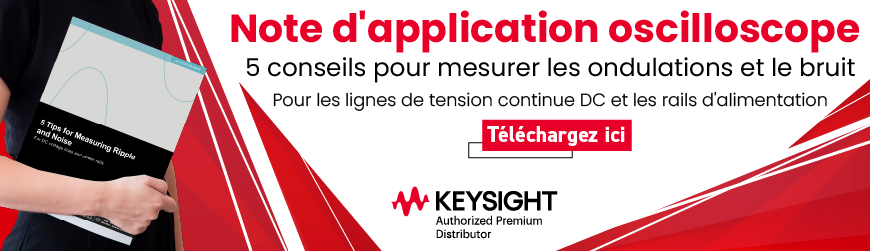 Note d'application oscilloscope : 5 conseils pour mesurer les ondulations et le bruit 
