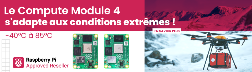 Compute Module 4 :  Fonctionnement de -40°C à 85°C pour des conditions extrêmes