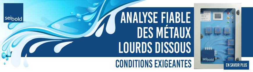Analyse fiable des métaux dissous, même dans les conditions les plus exigeantes