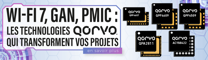 Wi-Fi 7, GaN, PMIC : les innovations Qorvo à connaître en 2025