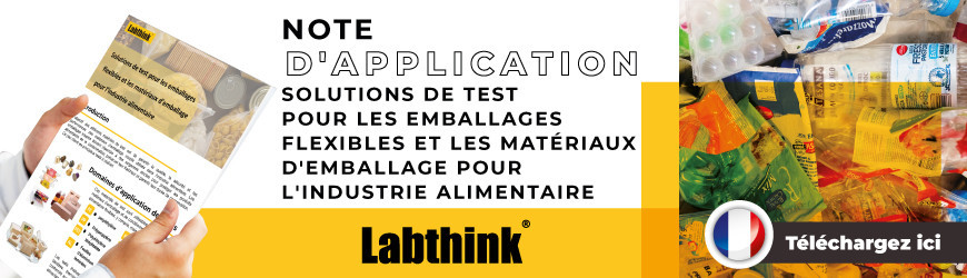 Note d'application  : Solutions de test pour les emballages flexibles et les matériaux d'emballage pour l'industrie alimentaire