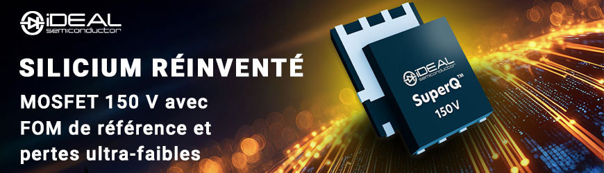 SuperQ™ : la nouvelle architecture MOSFET en silicium qui redéfinit la puissance