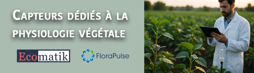 Capteurs pour la recherche agronomique et le suivi végétal