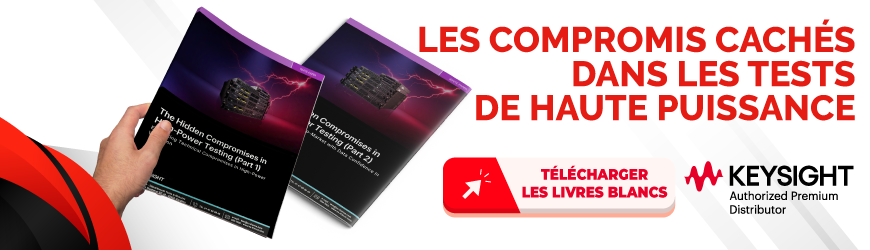 Éliminez les compromis cachés dans les essais haute puissance