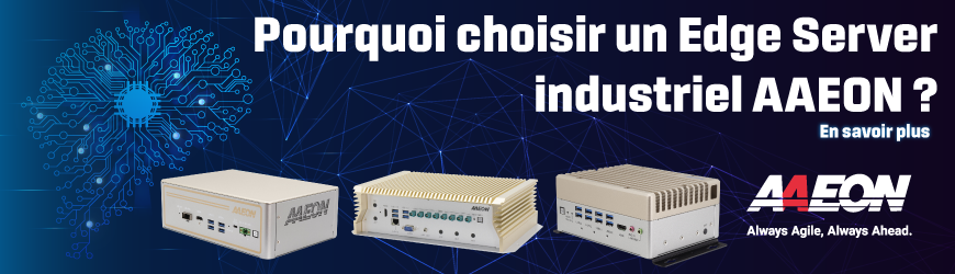Pourquoi choisir un Edge Server industriel AAEON ?