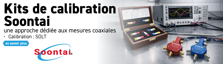 Kits de calibration RF Soontai : s&eacute;curiser la pr&eacute;cision de vos mesures hyperfr&eacute;quences