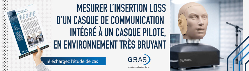 Mesurer l'insertion loss d'un casque de communication int&eacute;gr&eacute; &agrave; un casque pilote, en environnement tr&egrave;s bruyant