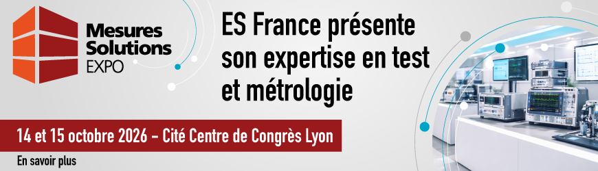 Salon Mesures Solutions EXPO : solutions d&rsquo;instrumentation et syst&egrave;mes de test par ES France