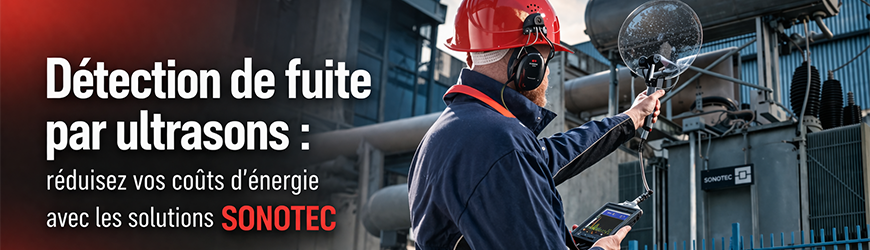 R&eacute;duisez vos pertes d&rsquo;&eacute;nergie avec les d&eacute;tecteurs de fuite &agrave; ultrasons SONOTEC