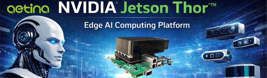 NVIDIA Jetson Thor pour robots humano&iuml;des : plateforme de calcul pour real-time reasoning et fusion multimodale