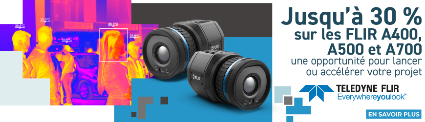 Jusqu&rsquo;&agrave; 30 % sur la gamme FLIR A400, A500, A700 : le bon moment pour investir