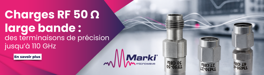 Charges RF 50 &Omega; large bande TM50 / TF50 : des terminaisons de pr&eacute;cision jusqu&rsquo;&agrave; 110 GHz