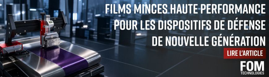 Films minces haute performance pour dispositifs de d&eacute;fense : l&rsquo;apport du slot-die coating