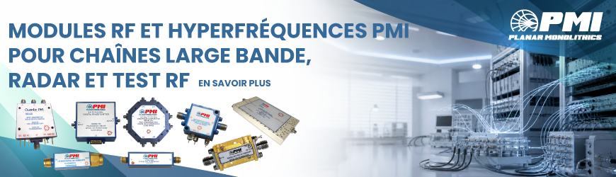 Modules RF et hyperfr&eacute;quences PMI pour cha&icirc;nes large bande, radar et test RF