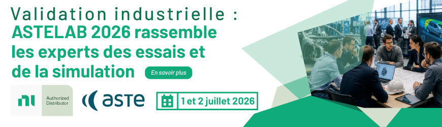 ASTELAB 2026 : le rendez-vous des essais, de la simulation et de la validation industrielle