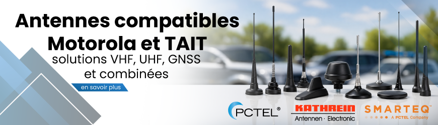 Antennes compatibles Motorola et TAIT : solutions VHF, UHF, GNSS et combin&eacute;es