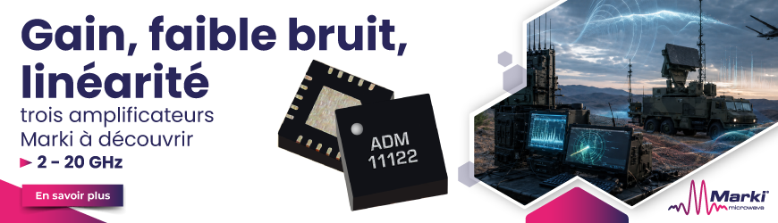 Amplificateurs RF Marki Microwave : optimiser les cha&icirc;nes EW, phased array et test hyperfr&eacute;quence