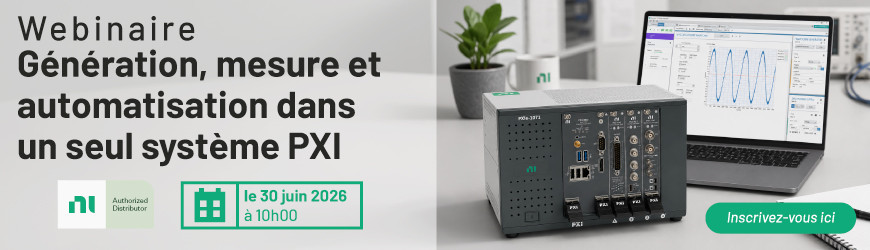Webinaire PXI : centraliser g&eacute;n&eacute;ration, acquisition et automatisation des tests &eacute;lectroniques