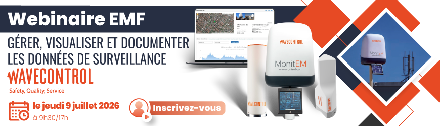 Webinaire Wavecontrol : surveiller les champs &eacute;lectromagn&eacute;tiques en continu avec Control Center