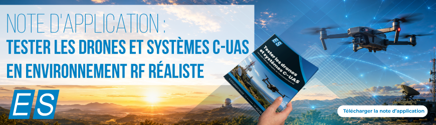 Note d&rsquo;application : ma&icirc;triser l&rsquo;environnement RF des drones et syst&egrave;mes C-UAS