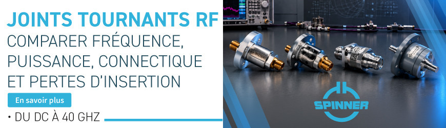 Joints tournants coaxiaux SPINNER : solutions DC &agrave; 40 GHz et forte puissance RF