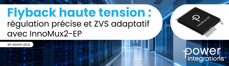 InnoMux2-EP : simplifier les alimentations flyback multi-sorties haute tension