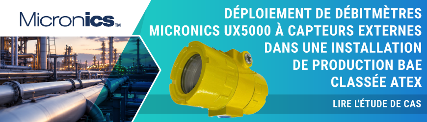 Mesure de d&eacute;bit en zone ATEX : retour d&rsquo;exp&eacute;rience avec le Micronics UX5000